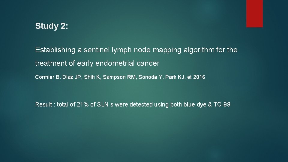 Study 2: Establishing a sentinel lymph node mapping algorithm for the treatment of early