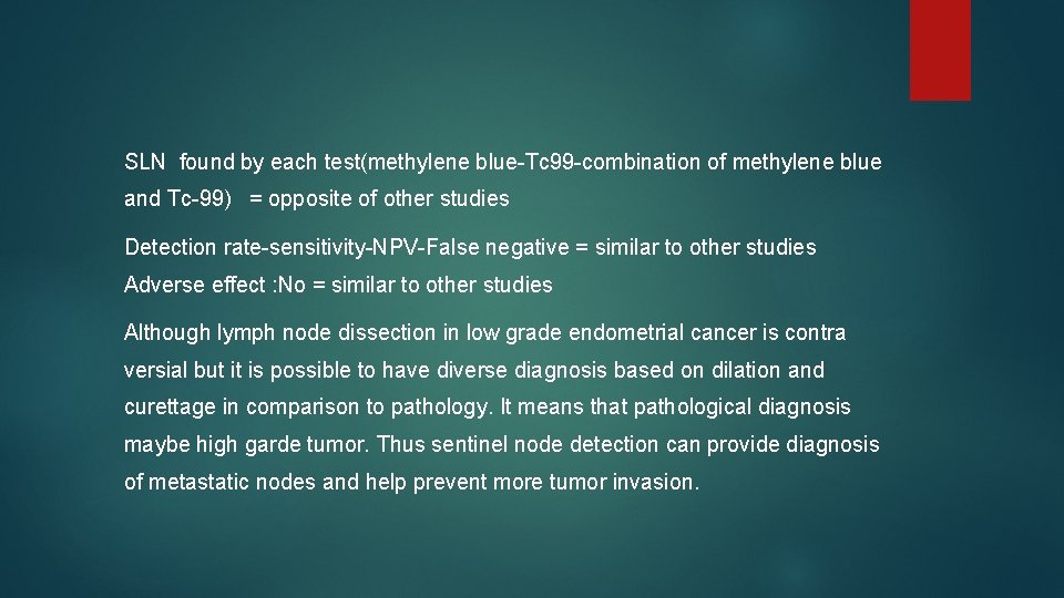 SLN found by each test(methylene blue-Tc 99 -combination of methylene blue and Tc-99) =