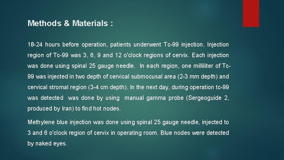 Methods & Materials : 18 -24 hours before operation, patients underwent Tc-99 injection. Injection