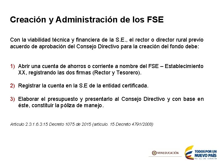 Creación y Administración de los FSE Con la viabilidad técnica y financiera de la