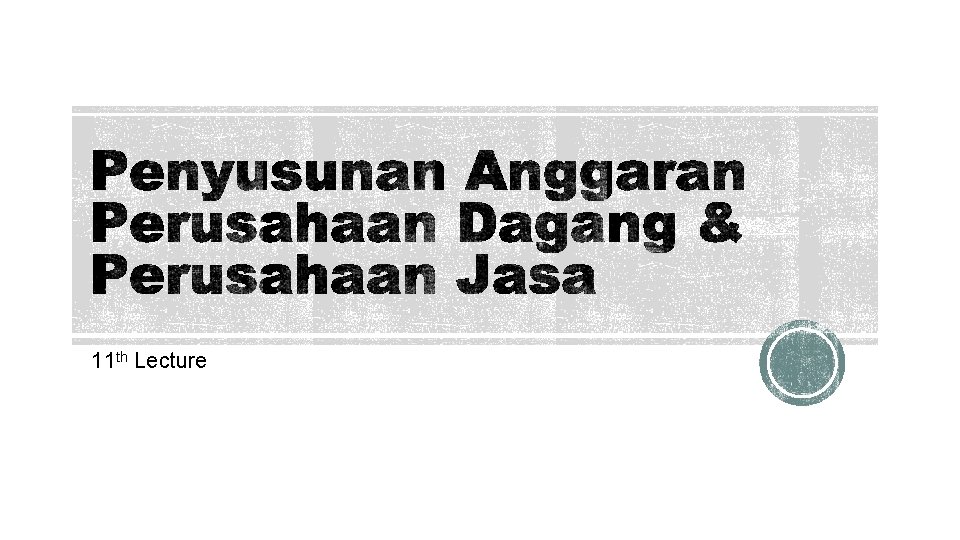 11 th Lecture 