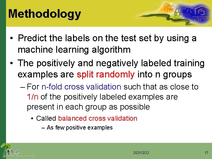 Methodology • Predict the labels on the test set by using a machine learning