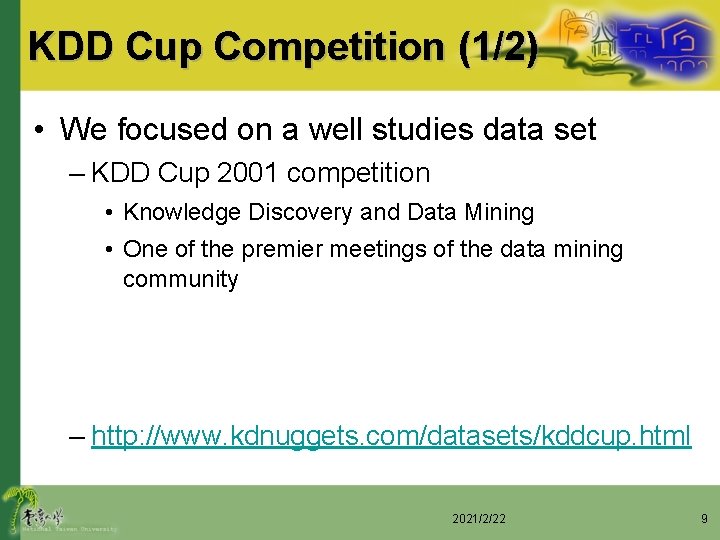 KDD Cup Competition (1/2) • We focused on a well studies data set –
