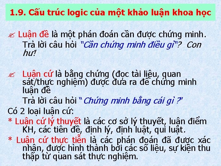 1. 9. Cấu trúc logic của một khảo luận khoa học Luận đề là