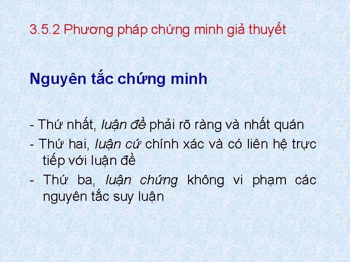 3. 5. 2 Phương pháp chứng minh giả thuyết Nguyên tắc chứng minh -