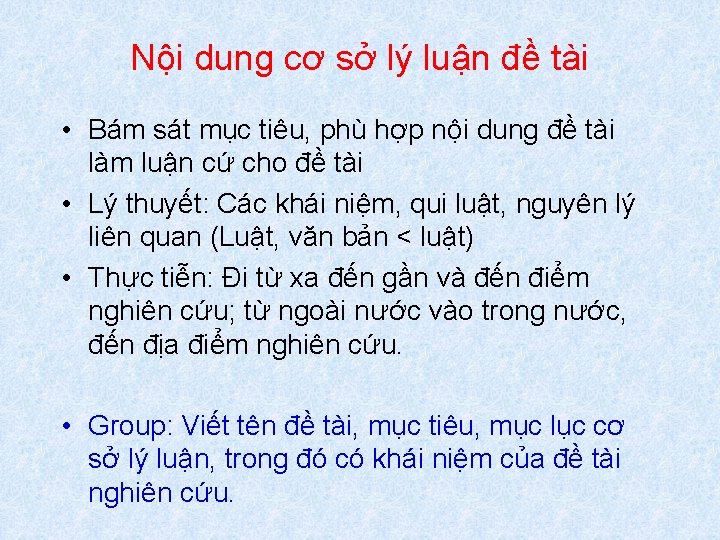 Nội dung cơ sở lý luận đề tài • Bám sát mục tiêu, phù