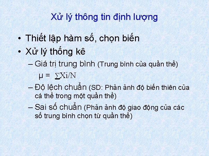 Xử lý thông tin định lượng • Thiết lập hàm số, chọn biến •