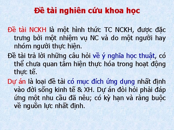 Đề tài nghiên cứu khoa học Đề tài NCKH là một hình thức TC