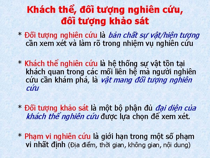 Khách thể, đối tượng nghiên cứu, đối tượng khảo sát * Đối tượng nghiên