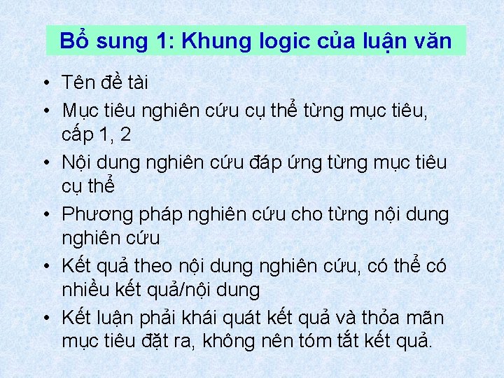 Bổ sung 1: Khung logic của luận văn • Tên đề tài • Mục