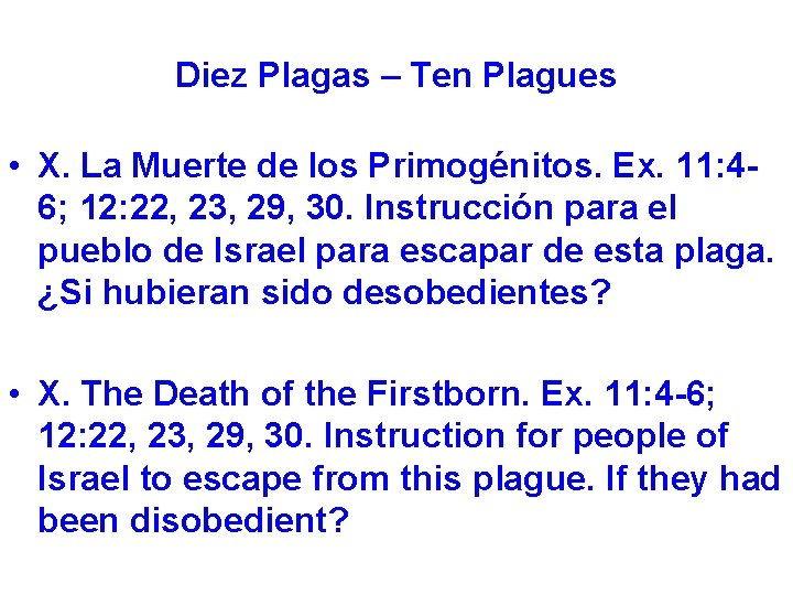 Diez Plagas – Ten Plagues • X. La Muerte de los Primogénitos. Ex. 11: