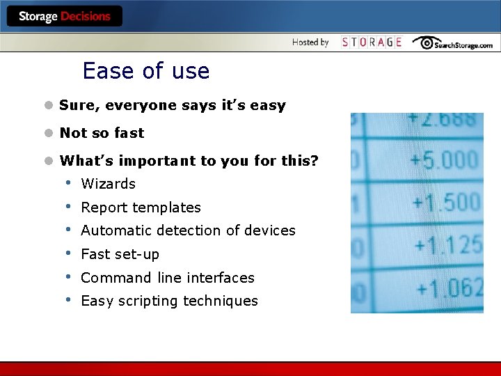 Ease of use l Sure, everyone says it’s easy l Not so fast l