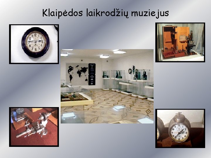 Klaipėdos laikrodžių muziejus 