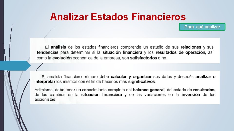 Analizar Estados Financieros Para qué analizar Analizar Estados Financieros Para qué analizar