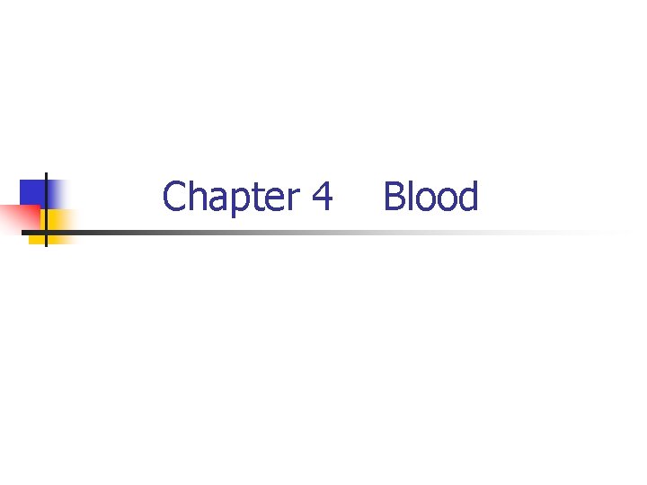 Chapter 4 Blood 