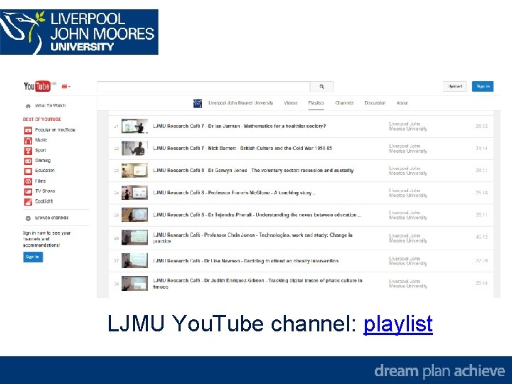 LJMU You. Tube channel: playlist 