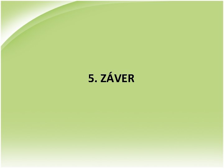 5. ZÁVER 