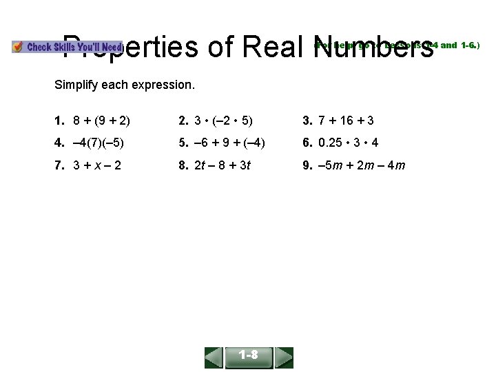 ALGEBRA 1 LESSON 1 -8 Properties of Real Numbers (For help, go to Lessons