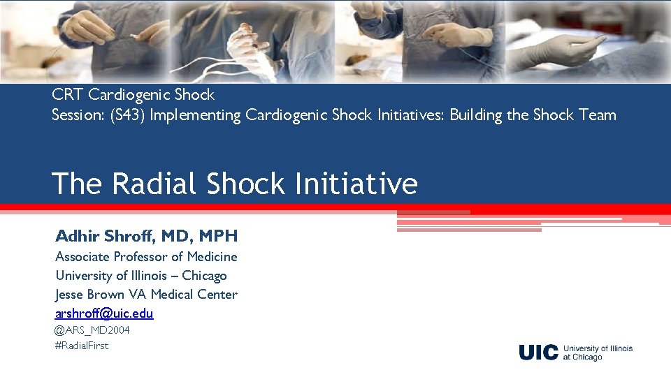 CRT Cardiogenic Shock Session: (S 43) Implementing Cardiogenic Shock Initiatives: Building the Shock Team