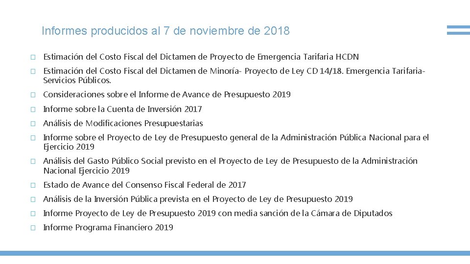 Informes producidos al 7 de noviembre de 2018 � Estimación del Costo Fiscal del