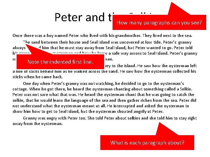 Peter and the Selkie How many paragraphs can you see? Once there was a