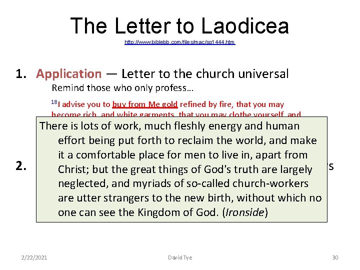 The Letter to Laodicea http: //www. biblebb. com/files/mac/sg 1444. htm 1. Application — Letter