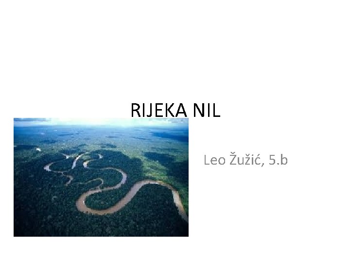 RIJEKA NIL Leo Žužić, 5. b 