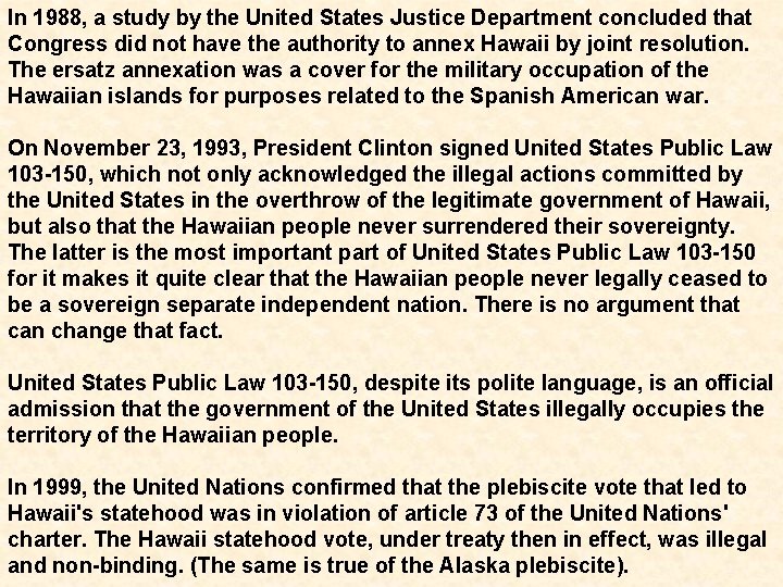 In 1988, a study by the United States Justice Department concluded that Congress did