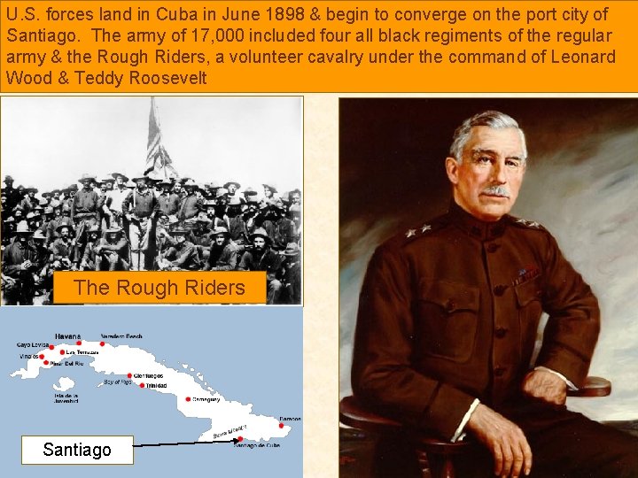 U. S. forces land in Cuba in June 1898 & begin to converge on