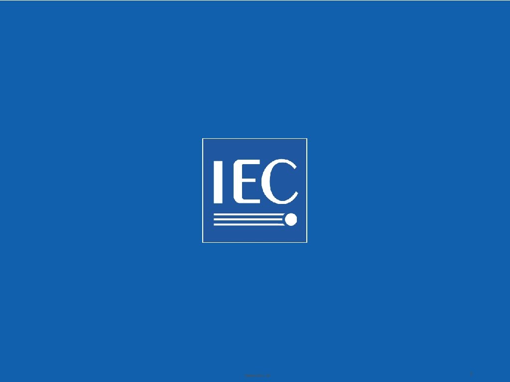 www. iec. ch 1 www. iec. ch 1