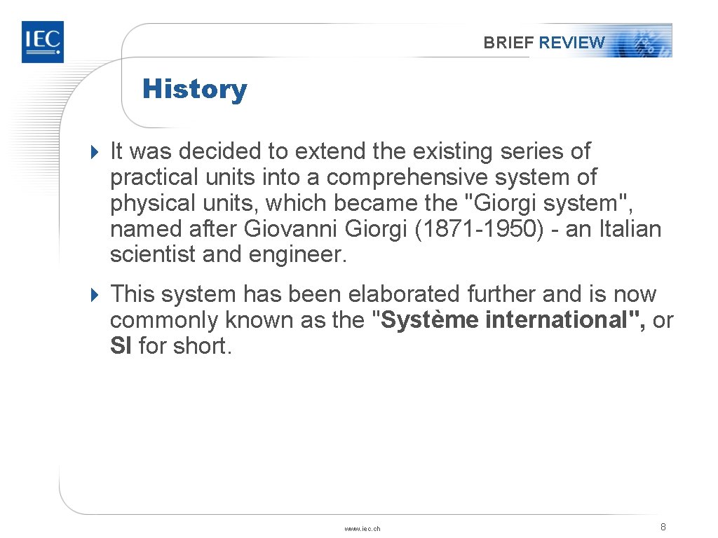 BRIEF REVIEW History 4 It was decided to extend the existing series of practical BRIEF REVIEW History 4 It was decided to extend the existing series of practical