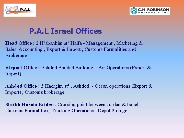 P. A. L Israel Offices Head Office : 2 H’abankim st’ Haifa - Management