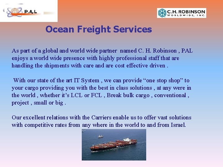 Ocean Freight Services As part of a global and world wide partner named C.
