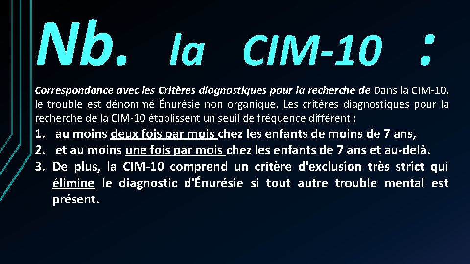Nb. la CIM-10 : Correspondance avec les Critères diagnostiques pour la recherche de Dans Nb. la CIM-10 : Correspondance avec les Critères diagnostiques pour la recherche de Dans