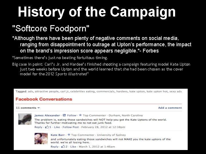 History of the Campaign "Softcore Foodporn" "Although there have been plenty of negative comments