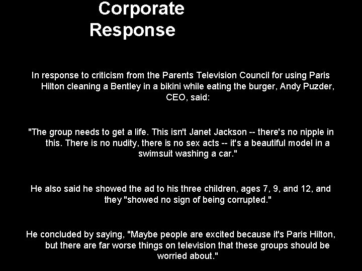 Corporate Response In response to criticism from the Parents Television Council for using Paris