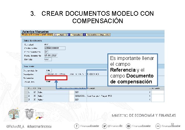 3. CREAR DOCUMENTOS MODELO CON COMPENSACIÓN Es importante llenar el campo Referencia y el