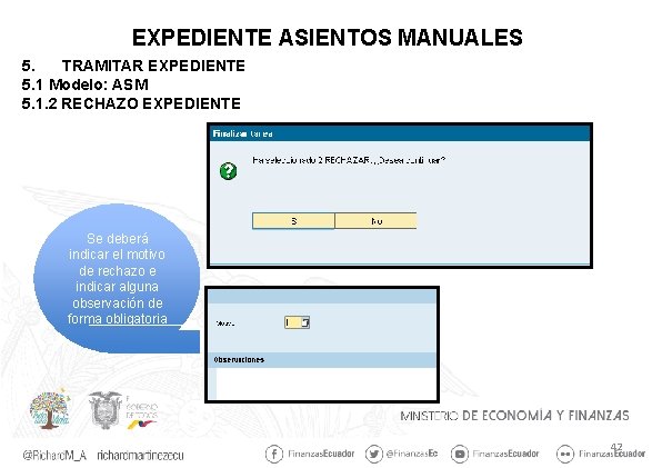 EXPEDIENTE ASIENTOS MANUALES 5. TRAMITAR EXPEDIENTE 5. 1 Modelo: ASM 5. 1. 2 RECHAZO