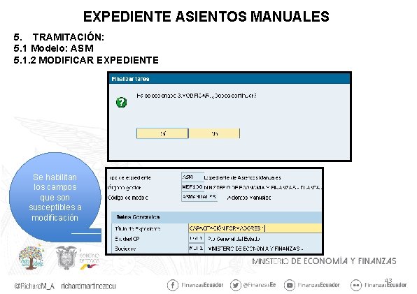EXPEDIENTE ASIENTOS MANUALES 5. TRAMITACIÓN: 5. 1 Modelo: ASM 5. 1. 2 MODIFICAR EXPEDIENTE