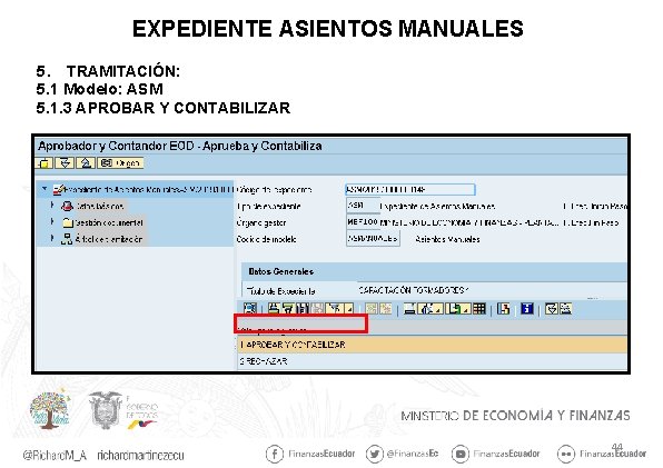 EXPEDIENTE ASIENTOS MANUALES 5. TRAMITACIÓN: 5. 1 Modelo: ASM 5. 1. 3 APROBAR Y