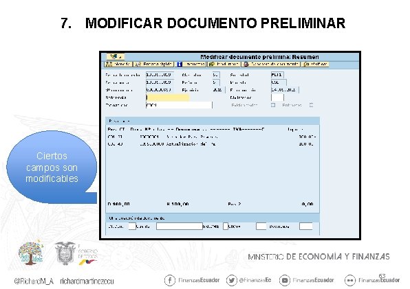 7. MODIFICAR DOCUMENTO PRELIMINAR Ciertos campos son modificables 63 