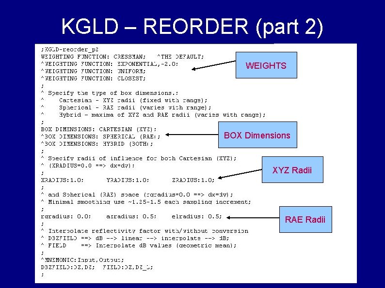 KGLD – REORDER (part 2) WEIGHTS BOX Dimensions XYZ Radii RAE Radii 
