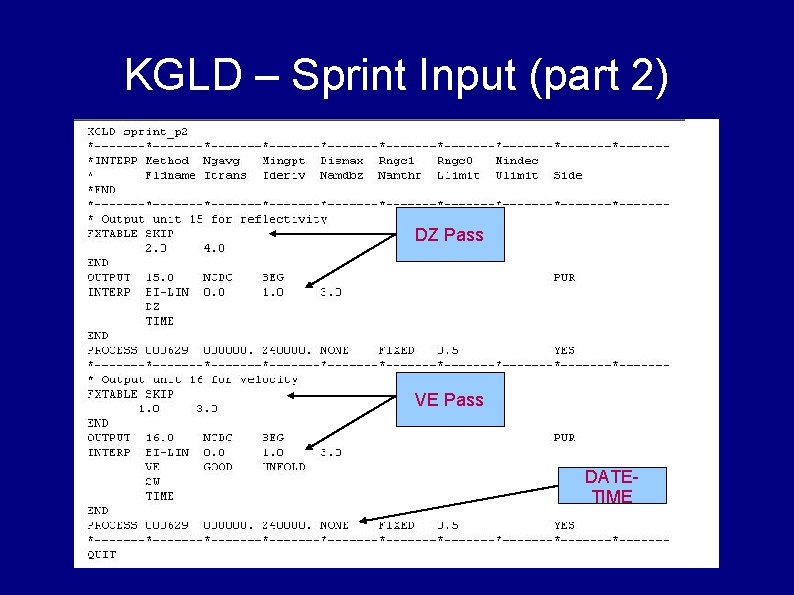 KGLD – Sprint Input (part 2) DZ Pass VE Pass DATETIME 
