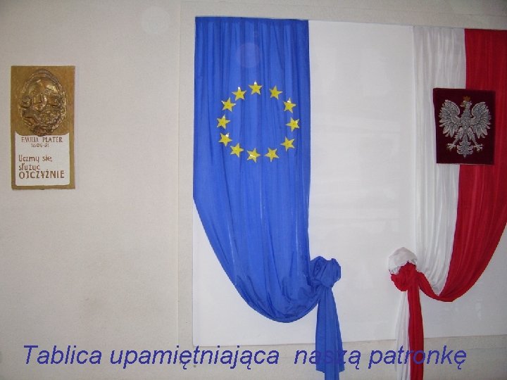 Tablica upamiętniająca naszą patronkę 