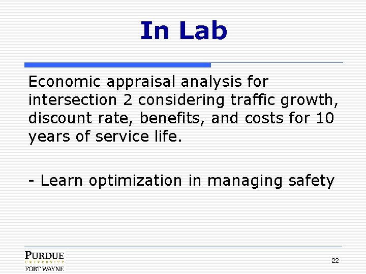 In Lab Economic appraisal analysis for intersection 2 considering traffic growth, discount rate, benefits,