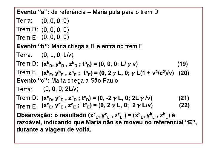 Evento “a”: de referência – Maria pula para o trem D Terra: (0, 0,