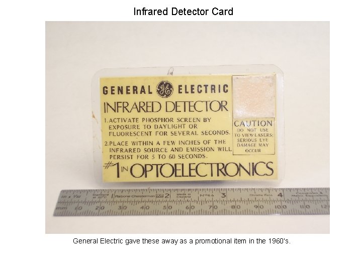 Infrared Detector Card General Electric gave these away as a promotional item in the