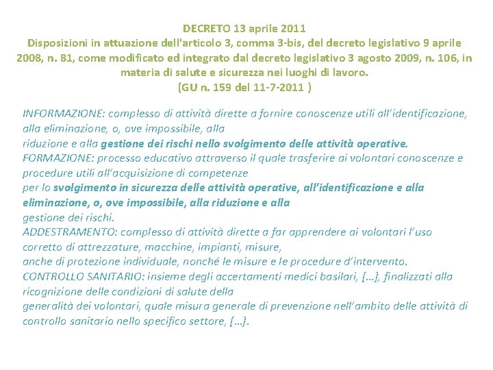 DECRETO 13 aprile 2011 Disposizioni in attuazione dell'articolo 3, comma 3 -bis, del decreto