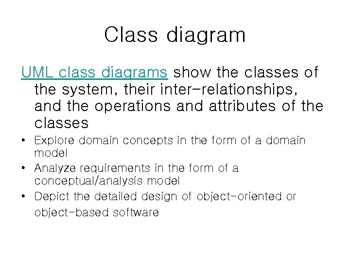 Class diagram UML class diagrams show the classes of the system, their inter-relationships, and Class diagram UML class diagrams show the classes of the system, their inter-relationships, and