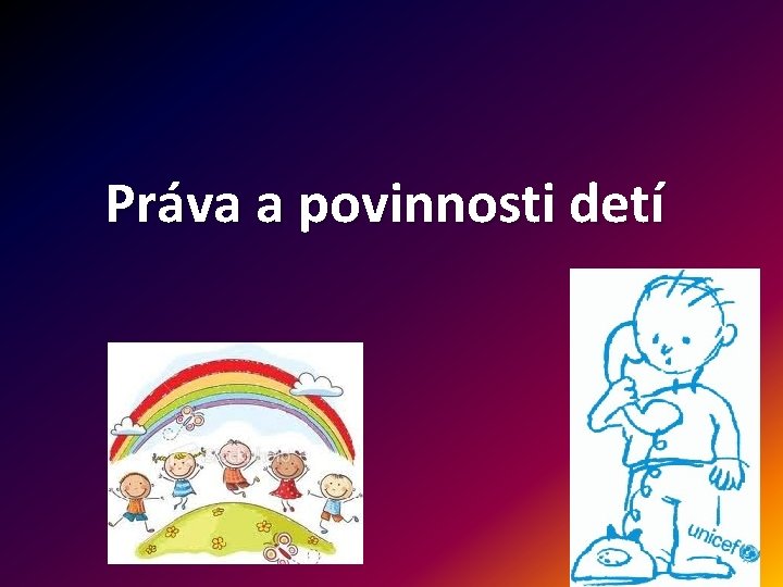 Práva a povinnosti detí 